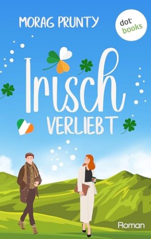 Morag Prunty - Irisch verliebt