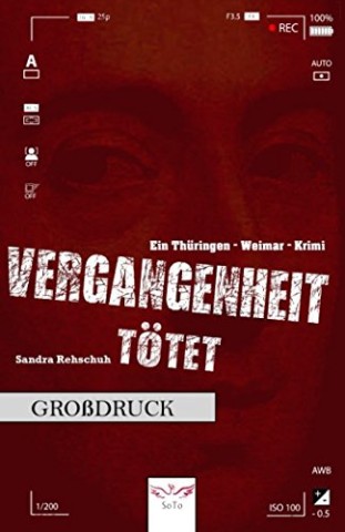 Cover: Sandra Rehschuh - Vergangenheit t&ouml;tet