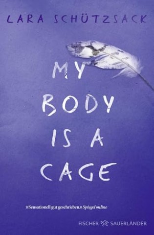 Cover: Sch&uuml;tzsack, Lara - My Body is a Cage
