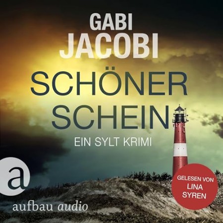 Cover: Sch&ouml;ner Schein. Ein Sylt Krimi - Gabi Jacobi
