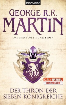 Cover: Das Lied von Eis und Feuer: Der Thron der Sieben K&ouml;nigreiche. Das Lied von Eis und Feuer: Teil: 3. - Martin, George R. R., Sigrun Z&uuml;hlke und Andreas [&Uuml;bers.] Helwig