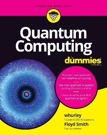 Cover: Quantum Computing For Dummies - whurley; Smith
