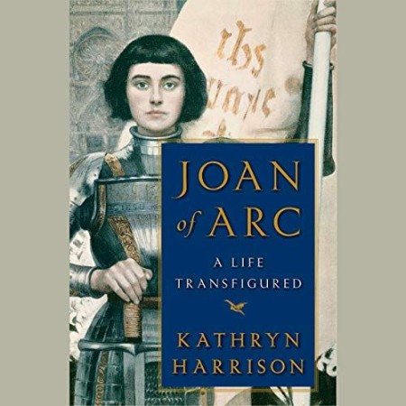 Cover: Joan of Arc: A Life Transfigured - Harrison, Kathryn