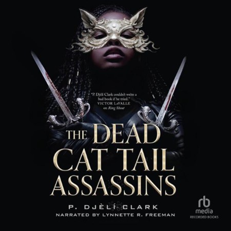 Cover: The Dead Cat Tail Assassins - Clark, P. Dj&ouml; l&ouml;