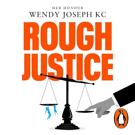 Cover: Rough Justice - Wendy Joseph KC