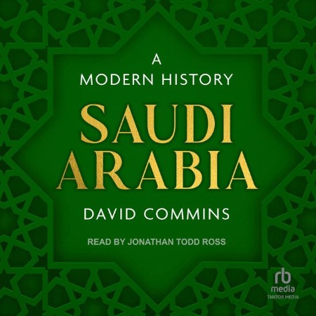 Cover: Saudi Arabia A Modern History - Commins, David