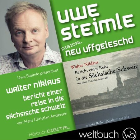 Cover: Bericht einer Reise in die S&auml;chsische Schweiz - Uwe Steimle