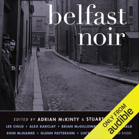 Cover: Belfast Noir - Adrian McKinty