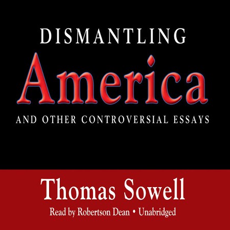 Cover: Dismantling America - Thomas Sowell