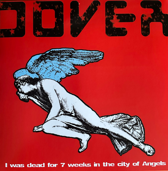 Dover - I Was Dead For 7 Weeks In The City of Angels (2001)