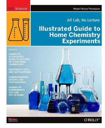 Cover: Illustrated Guide to Home Chemistry Experiments - Thompson
