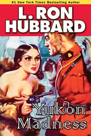 Cover: Yukon Madness - Hubbard, L. Ron