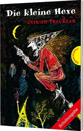 Cover: Die kleine Hexe. Schulausgabe - Preu&szlig;ler, Otfried