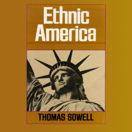 Cover: Ethnic America: A History - Sowell, Thomas