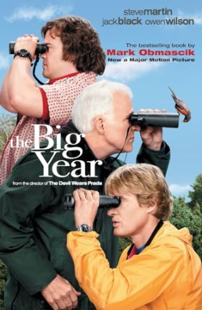 Cover: The Big Year: A Tale of Man, Nature, and Fowl Obsession - Obmascik, Mark