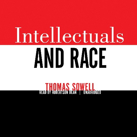 Cover: Intellectuals and Race - Thomas Sowell