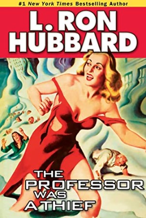 Cover: The Professor Was a Thief - Hubbard, L. Ron
