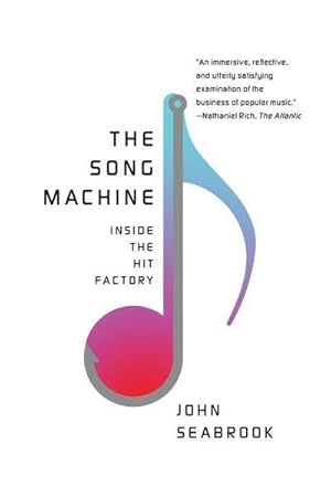 Cover: The Song Machine - John Seabrook