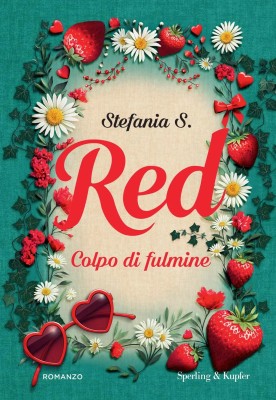 Stefania S. - Red. Colpo di fulmine Vol.01 (2025)