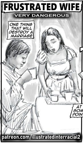 IllustratedInterracial - Frustrated Wife - Very Dangerous Porn Comics