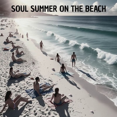 Soul Summer On The Beach (2025) FLAC Soul Summer On The Beach (2025) FLAC