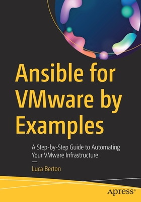 Cover: Ansible for Vmware by Examples: A Step-By-Step Guide to Automating Your Vmware Infrastructure - Berton