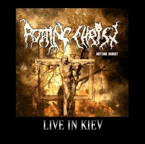 Rotting Christ - Live In Kiev (2003) (LOSSLESS)