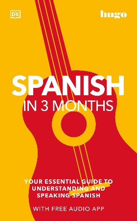 Cover: Spanish in 3 Months with Free Audio App - DK
