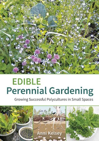 Cover: Edible Perennial Gardening - Anni Kelsey