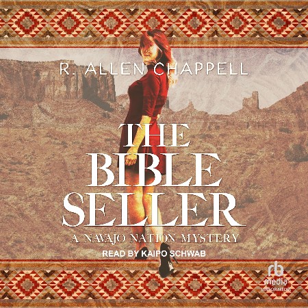 Cover: The Bible Seller: A Navajo Nation Mystery - Chappell, R. Allen