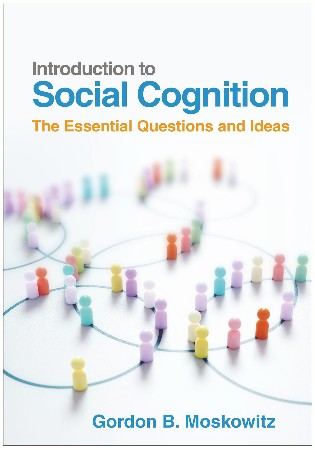 Cover: Introduction to Social Cognition - Moskowitz