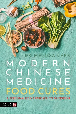 Cover: Modern Chinese Medicine Food Cures - Carr