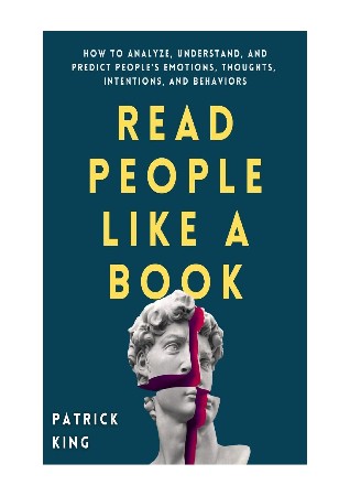 Cover: Read People Like a Book: How to Speed-Read People, Analyze Body Language, and Understand Emotions - Press