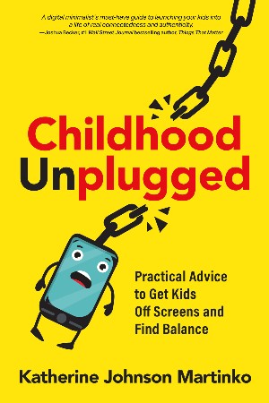 Cover: Childhood Unplugged - Johnson Martinko