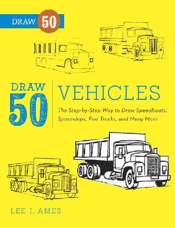 Cover: Draw 50 Vehicles: The Step-by-Step Way to Draw Speedboats