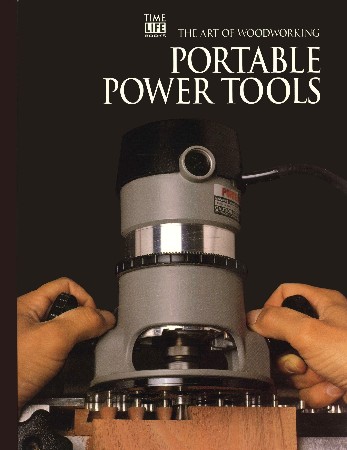 Cover: WoodWorking with Portable Power Tools - Warr
