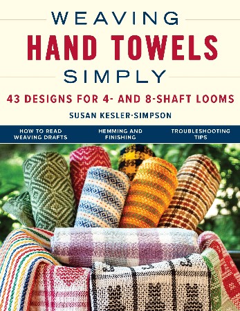 Cover: Weaving Hand Towels Simply - Susan Kesler-Simpson