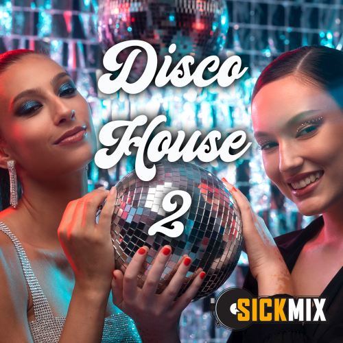 SickMix - Disco House Vol. 2 (2024)