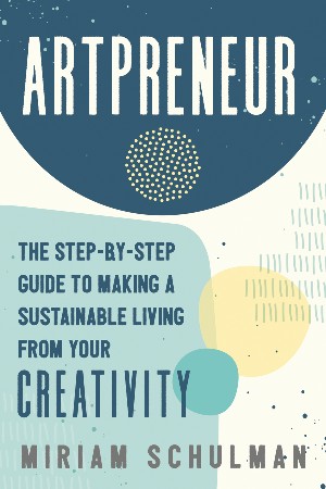 Cover: Artpreneur - Miriam Schulman