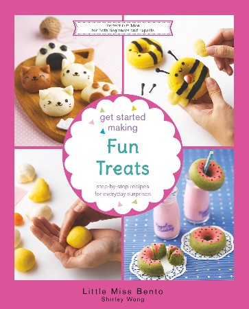 Cover: Get Started Making Fun Treats - Shirley Wong