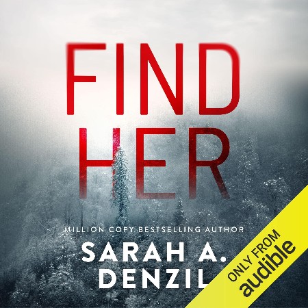 Cover: Find Her - Sarah A. Denzil