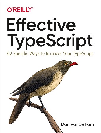 Cover: Effective TypeScript - Dan Vanderkam