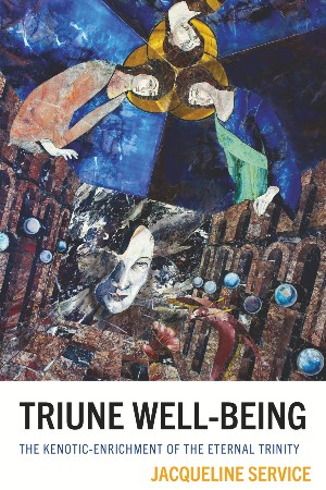 Cover: Triune Well-Being: The Kenotic-Enrichment of the Eternal Trinity - Service