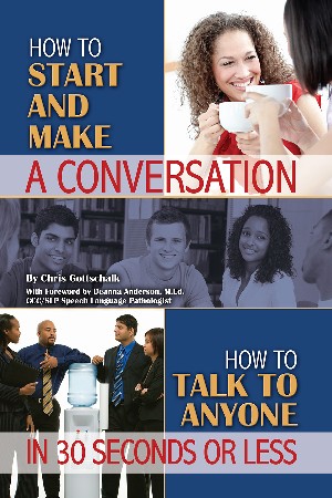 Cover: How to Start and Make a Conversation - Gottschalk