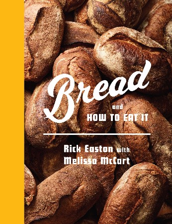 Cover: Bread and How to Eat It - Easton