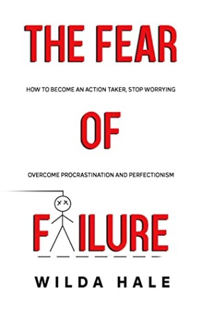 Cover: The Fear of Failure - Wilda Hale