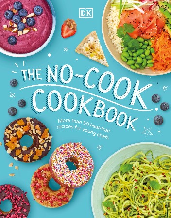 Cover: The No-Cook Cookbook - DK