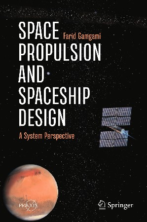 Cover: Space Propulsion and Spaceship Design - Farid Gamgami