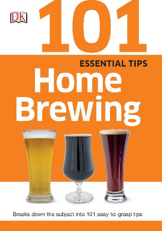 Cover: 101 Essential Tips Home Brewing - DK