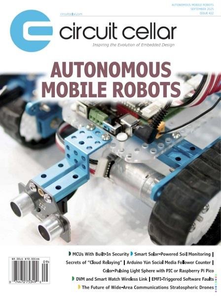 Circuit Cellar №422 (September 2025)